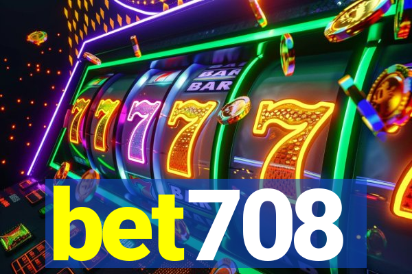 bet708