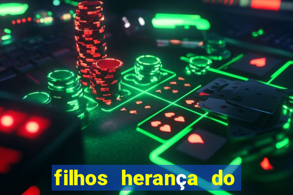 filhos herança do senhor mensagem
