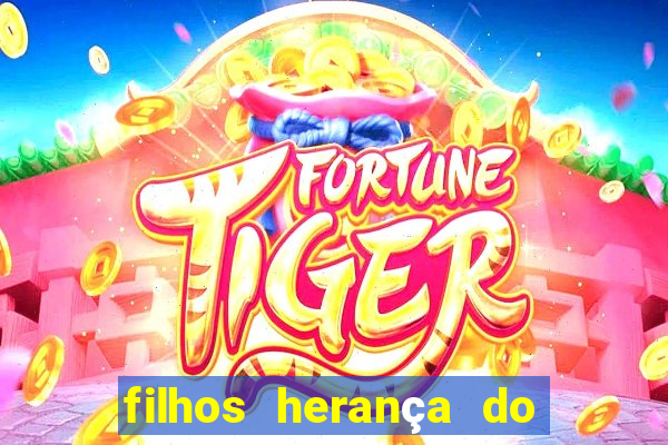 filhos herança do senhor mensagem