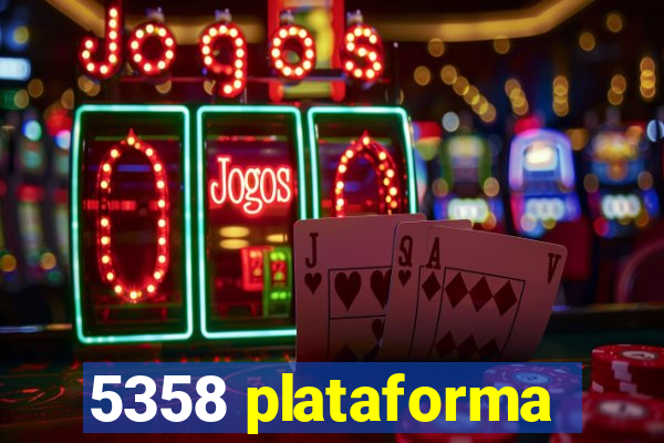 5358 plataforma