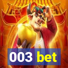 003 bet