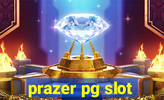 prazer pg slot