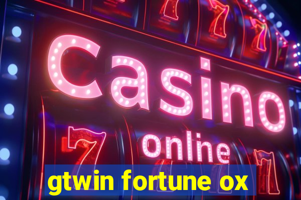 gtwin fortune ox