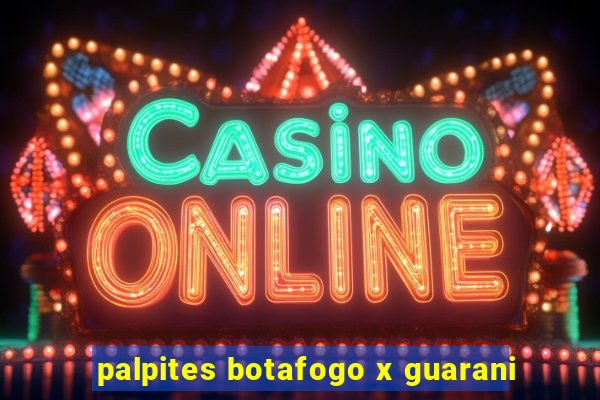 palpites botafogo x guarani