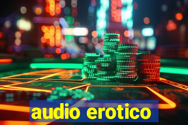 audio erotico