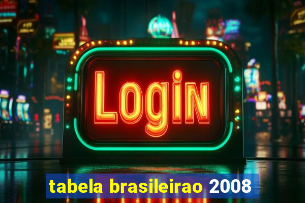 tabela brasileirao 2008