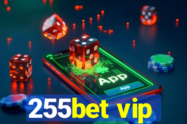 255bet vip