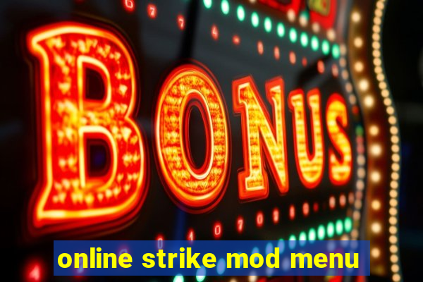 online strike mod menu