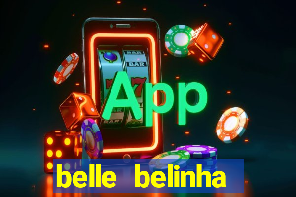 belle belinha videos porn
