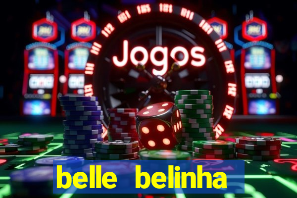 belle belinha videos porn