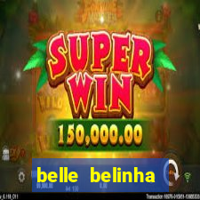 belle belinha videos porn