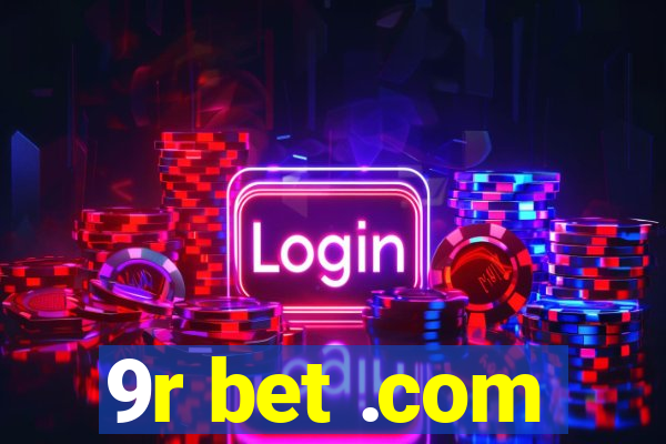 9r bet .com