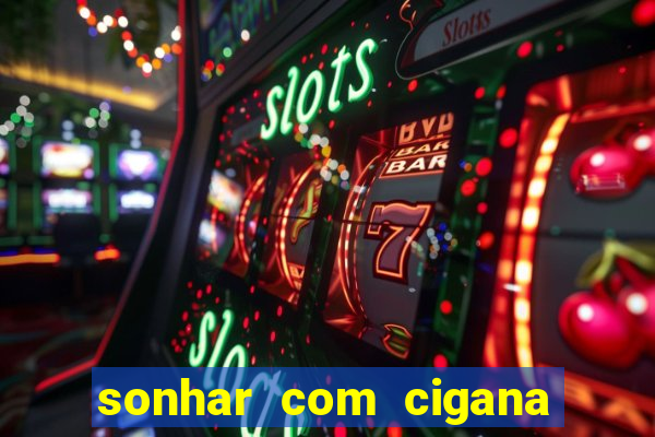 sonhar com cigana lendo cartas