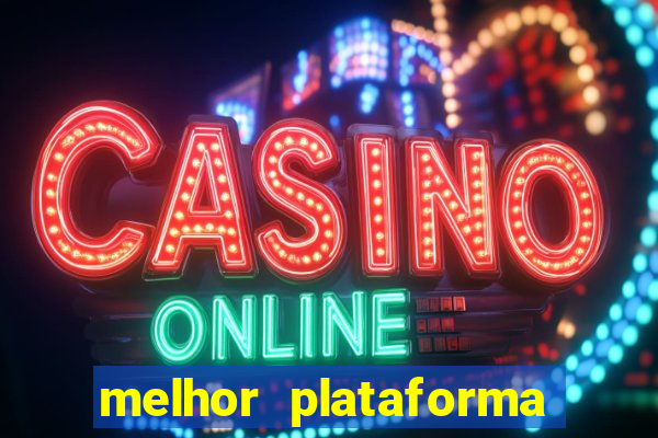 melhor plataforma para jogar