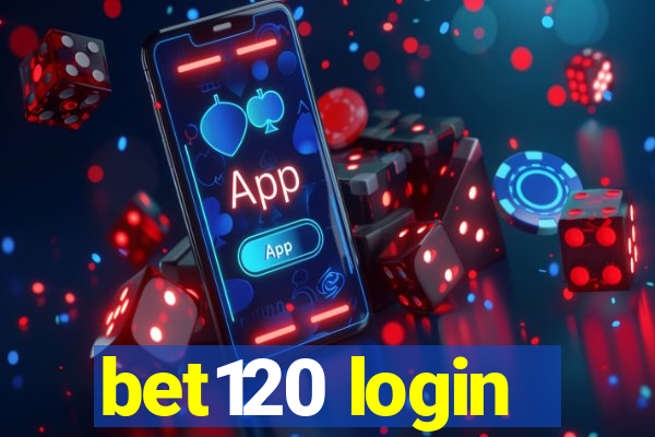 bet120 login