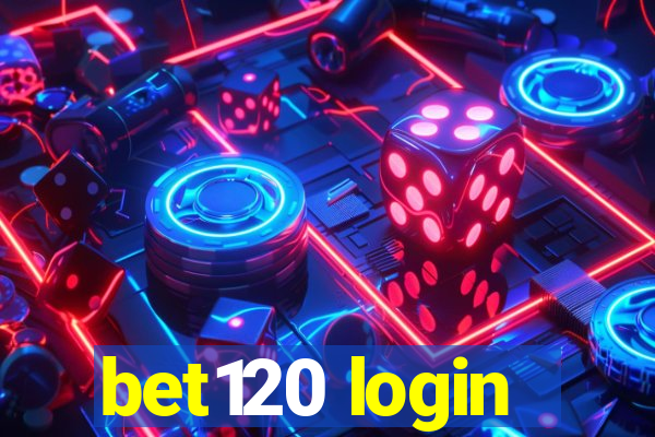 bet120 login