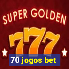 70 jogos bet