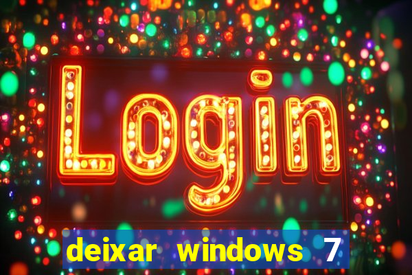 deixar windows 7 mais rapido