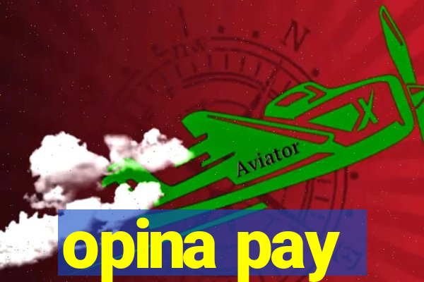 opina pay