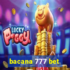 bacana 777 bet