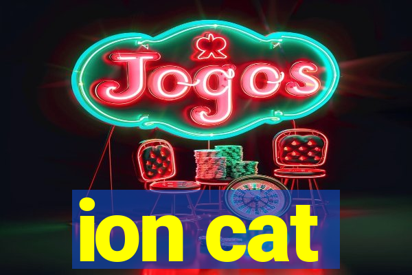 ion cat