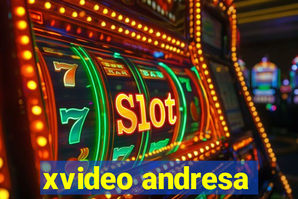 xvideo andresa