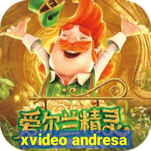 xvideo andresa