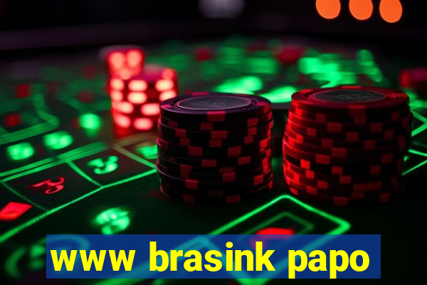 www brasink papo