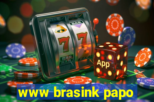 www brasink papo