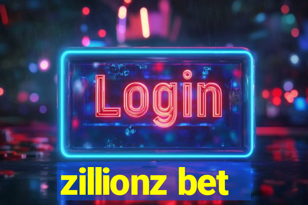 zillionz bet