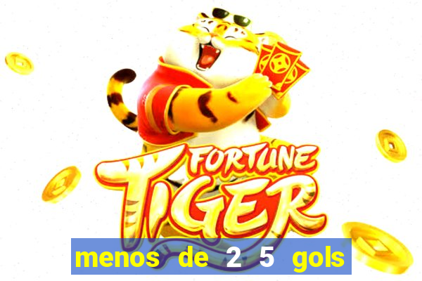 menos de 2 5 gols o que significa