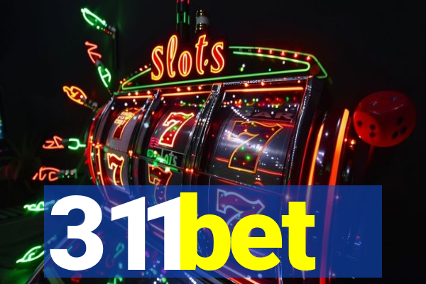 311bet