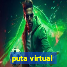 puta virtual