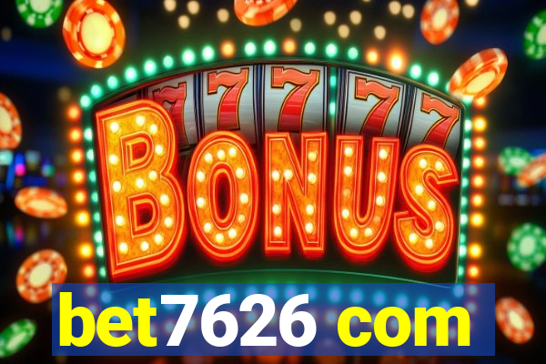 bet7626 com