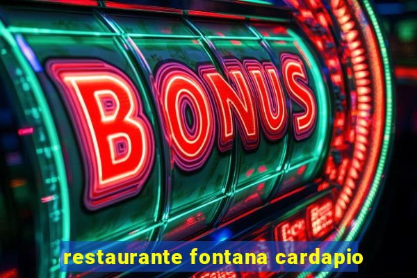 restaurante fontana cardapio