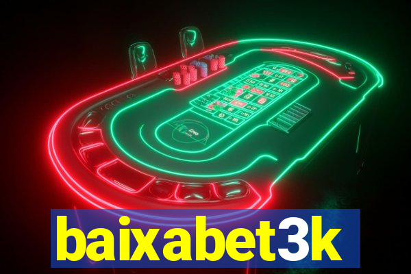 baixabet3k