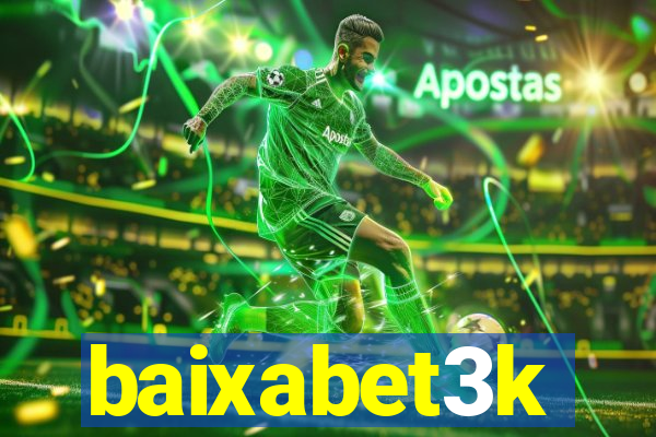 baixabet3k