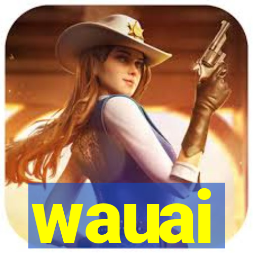 wauai