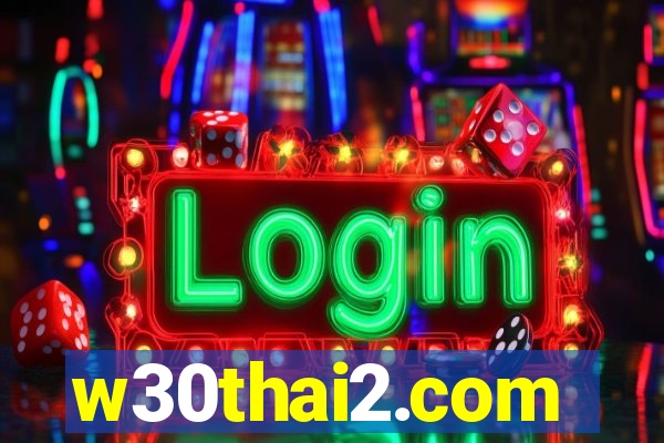 w30thai2.com