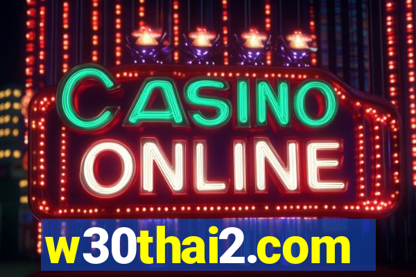 w30thai2.com