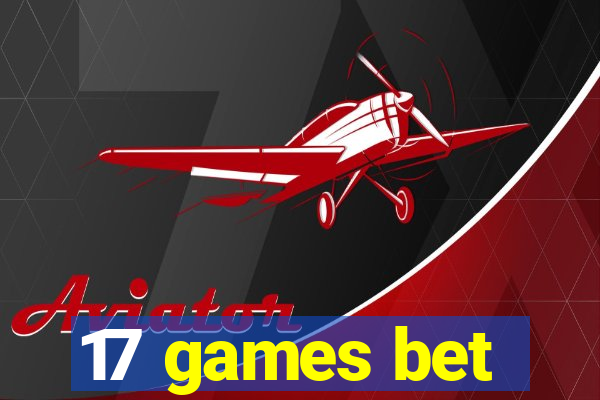 17 games bet