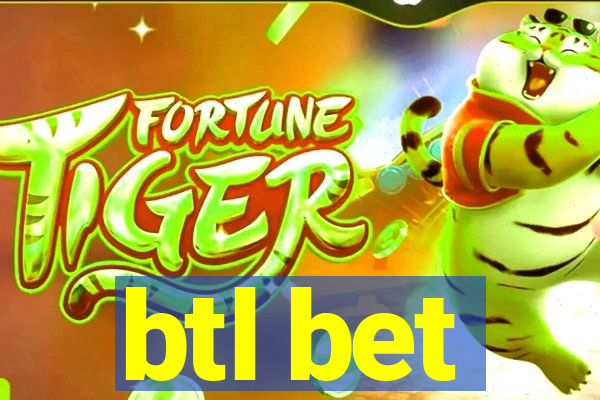 btl bet