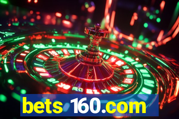 bets 160.com