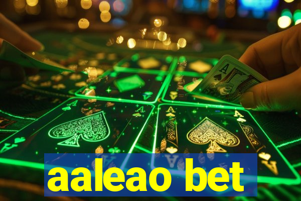 aaleao bet