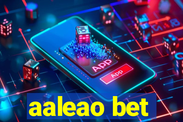 aaleao bet