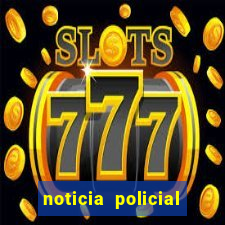 noticia policial cachoeira bahia
