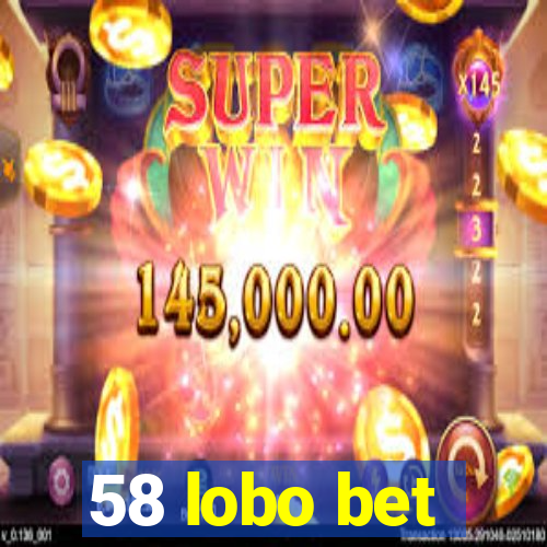 58 lobo bet