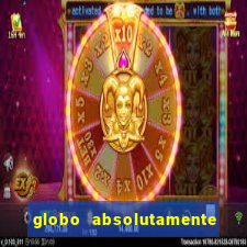 globo absolutamente sobretudo 2019
