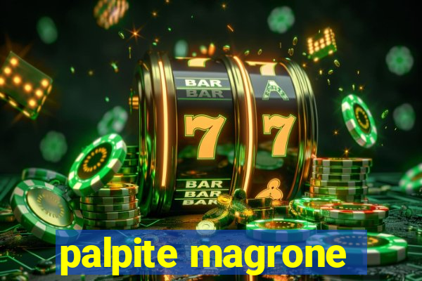 palpite magrone