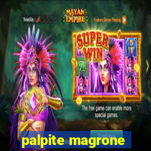 palpite magrone